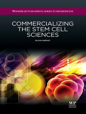 cover image of Commercializing the Stem Cell Sciences